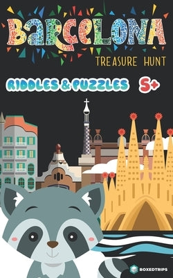 Barcelona - treasure hunt: Riddles and puzzles for kids and parents by Pryanik, Denis