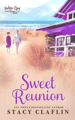 Sweet Reunion by Claflin, Stacy