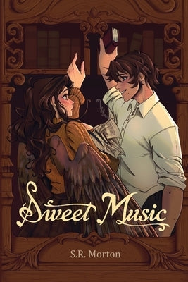 Sweet Music by Morton, Saoirse R.