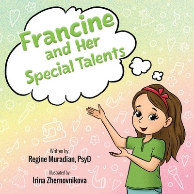 Francine and Her Special Talents by Muradian, Regine