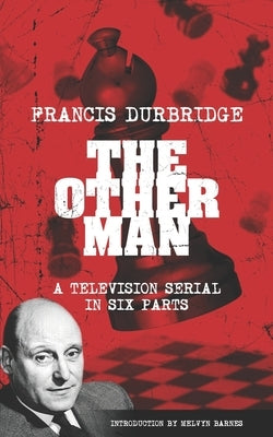 The Other Man (scripts of the television serial) by Barnes, Melvyn