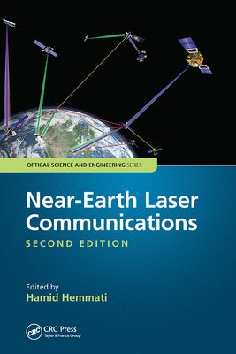 Near-Earth Laser Communications, Second Edition by Hemmati, Hamid