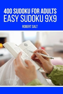 400 Sudoku for adults: Easy Sudoku 9x9 by Salt, Robert