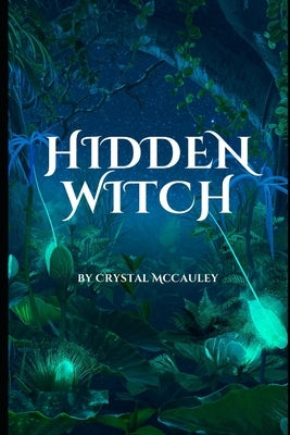 Hidden Witch by McCauley, Lorria