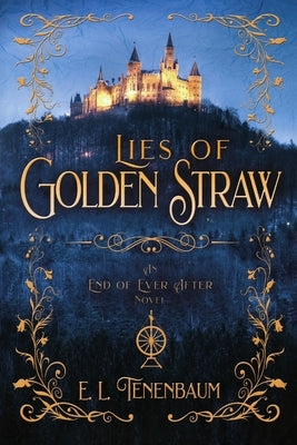 Lies of Golden Straw by Tenenbaum, E. L.
