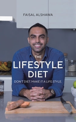 The Lifestyle Diet by Alshawa, Faisal
