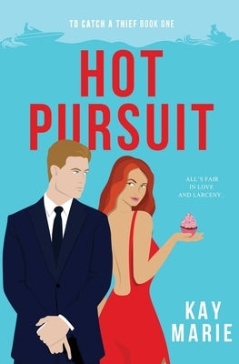 Hot Pursuit by Marie, Kay