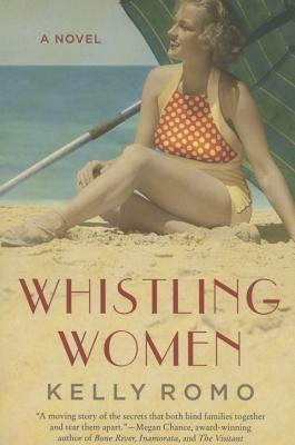 Whistling Women by Romo, Kelly