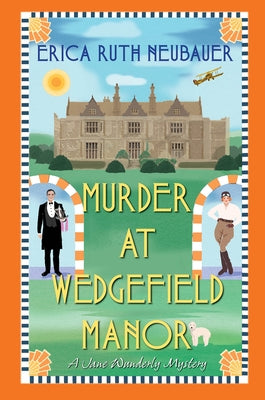 Murder at Wedgefield Manor: A Riveting Ww1 Historical Mystery by Neubauer, Erica Ruth