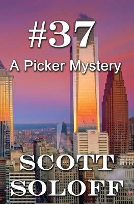 #37: A Picker Mystery by Soloff, Scott