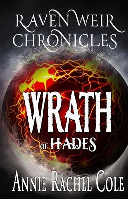 Wrath of Hades by Cole, Annie Rachel