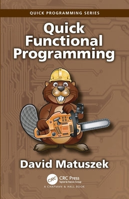 Quick Functional Programming by Matuszek, David