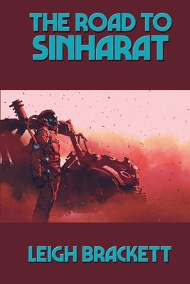The Road to Sinharat by Brackett, Leigh