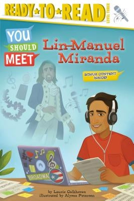 Lin-Manuel Miranda: Ready-To-Read Level 3 by Calkhoven, Laurie