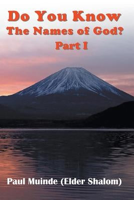 Do You Know The Names of God? Part 1 by Muinde, Paul