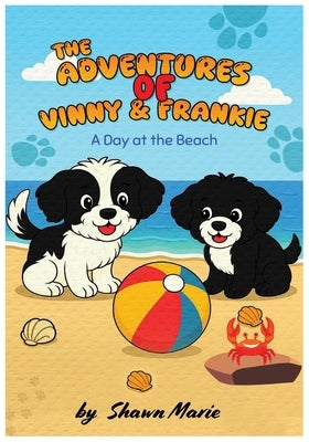 The Adventures of Vinny & Frankie by Marie, Shawn