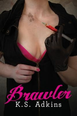 Brawler by Adkins, K. S.