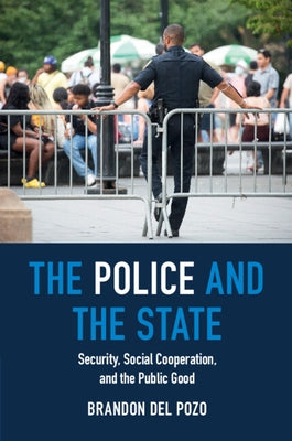 The Police and the State by del Pozo, Brandon