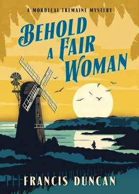 Behold a Fair Woman by Duncan, Francis