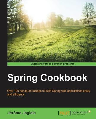 Spring Cookbook by Jaglale, Jérôme