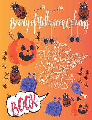 Beauty of Halloween Coloring book: An Art of Halloween Coloring Book by Coloring Books