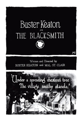 Buster Keaton's The Blacksmith by Keaton, Buster