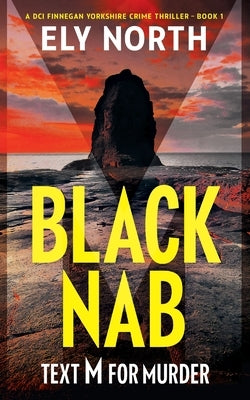 Black Nab: Text M For Murder by North, Ely