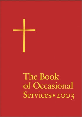 The Book of Occasional Services 2003 Edition by Church Publishing