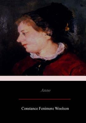 Anne by Woolson, Constance Fenimore