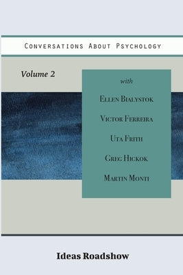Conversations About Psychology, Volume 2 by Burton, Howard