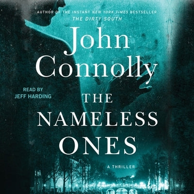 The Nameless Ones: A Thriller by Connolly, John