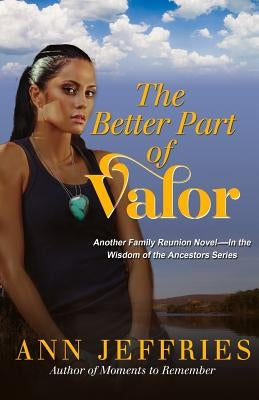 The Better Part of Valor by Jeffries, Ann