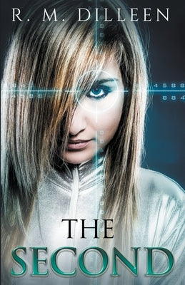The Second by Dilleen, R. M.