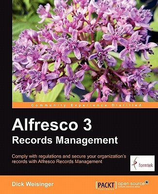 Alfresco 3 Records Management by Weisinger, Dick