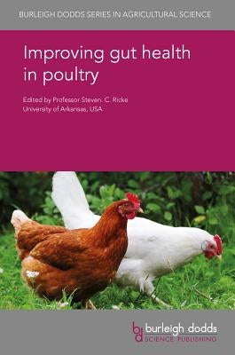 Improving Gut Health in Poultry by Ricke, Steven C.