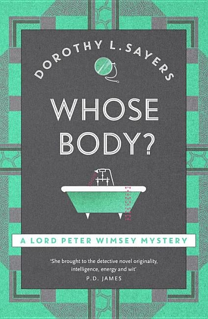 Whose Body?: Lord Peter Wimsey Mystery Book 1 by Sayers, Dorothy L.