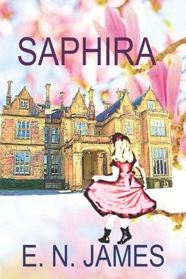 Saphira by James, E. N.