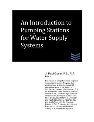An Introduction to Pumping Stations for Water Supply Systems by Guyer, J. Paul
