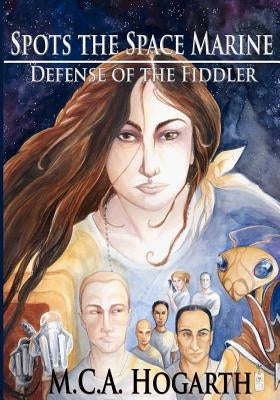 Spots the Space Marine: Defense of the Fiddler by Hogarth, M. C. a.