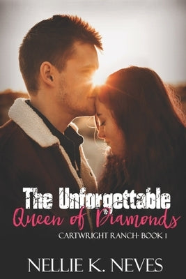 The Unforgettable Queen of Diamonds by Neves, Nellie K.