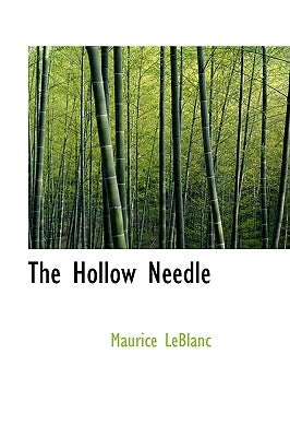 The Hollow Needle by LeBlanc, Maurice