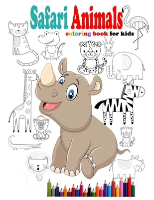 Safari Animals coloring book for kids: African Animals Clipart Safari Animals coloring book for little kids ages 2-3-4-5 by Fox, Yeti Jey