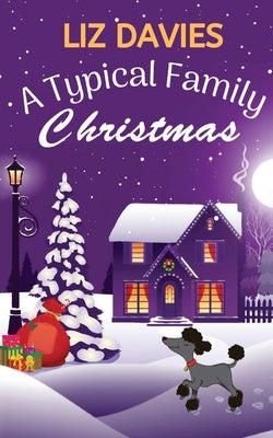 A Typical Family Christmas by Davies, Liz