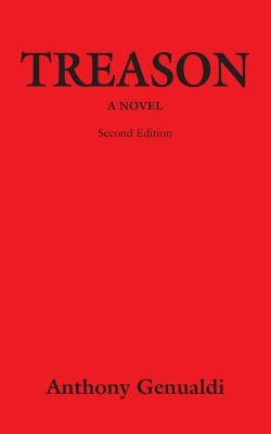 Treason: A Novel - Second Edition by Genualdi, Anthony
