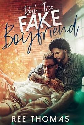 Real Tree / Fake Boyfriend: A MM Holiday Romance by Thomas, Ree