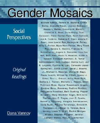 Gender Mosaics: Social Perspectives: Original Readings by Vannoy, Dana