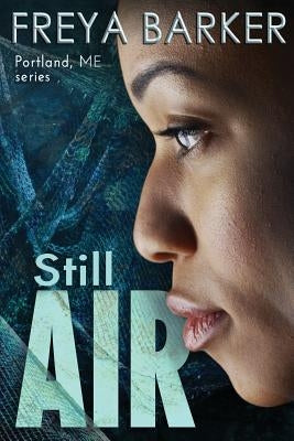 Still Air by Barker, Freya