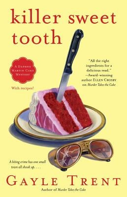 Killer Sweet Tooth by Trent, Gayle