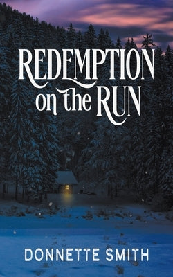 Redemption on the Run by Smith, Donnette