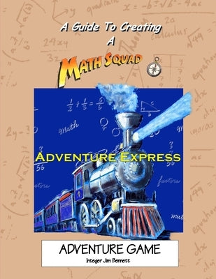 The Adventure Express Game by Bennett, Jim